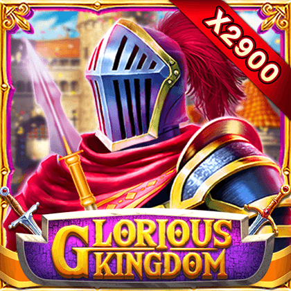 GLORIOUS KINGDOM
