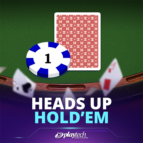 Heads Up Hold’Em