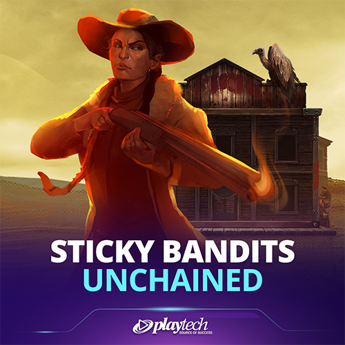 Sticky Bandits Unchained